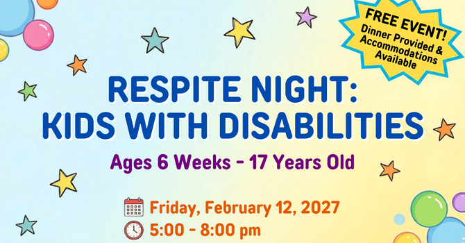 Respite Night: Kids with Disabilities