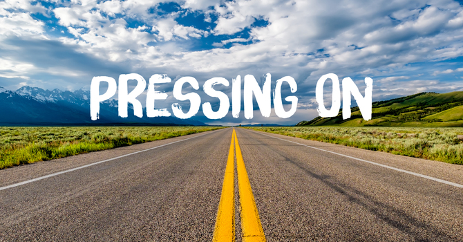 Pressing On, every Sunday through October 11th.