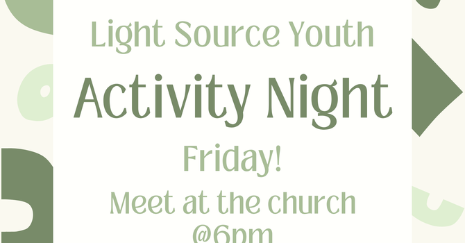 Light Source Youth Activity Night