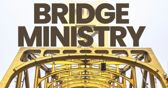 The Bridge Ministry