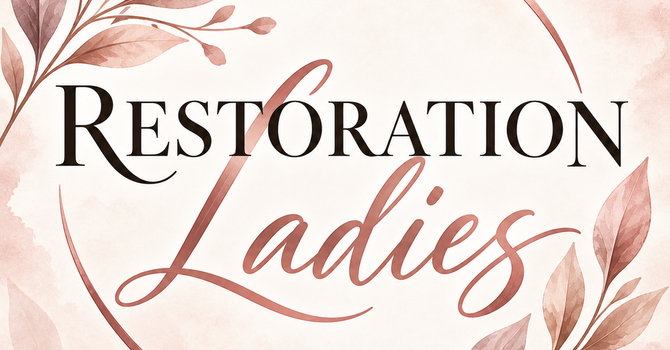 Restoration Ladies Ministry