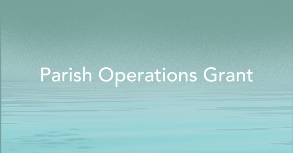 Parish Annual Operations Grant