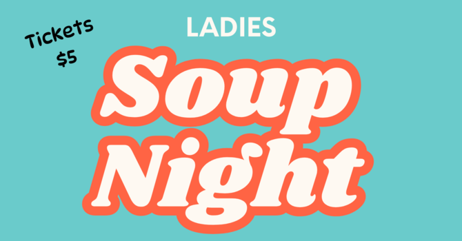 Ladies Soup Night