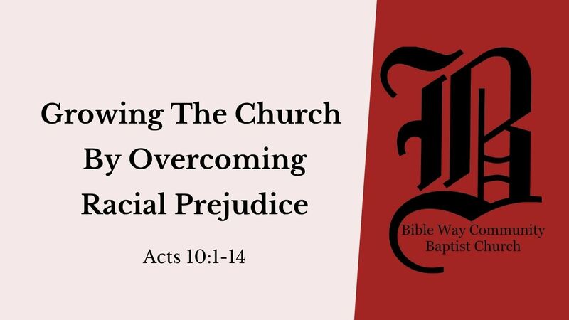 Growing The Church By Overcoming Racial Prejudice