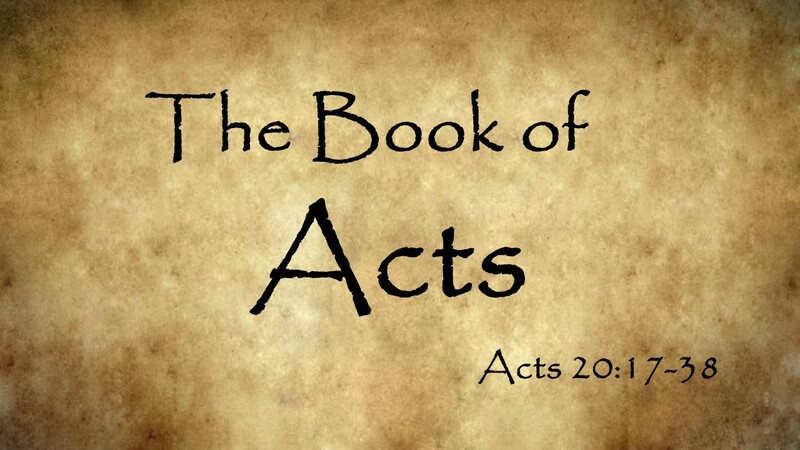 Acts 20:17-38
