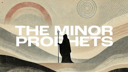 The Minor Prophets