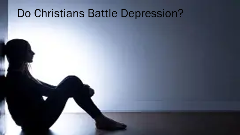 Do Christians Battle Depression?