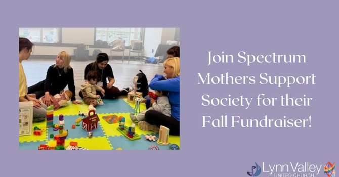 Spectrum Mothers Fall Fundraiser