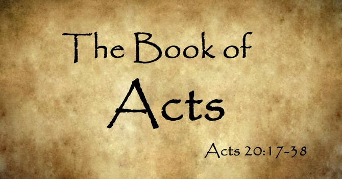 Acts 20:17-38