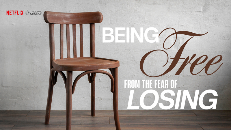 Being Free From the Fear of Losing