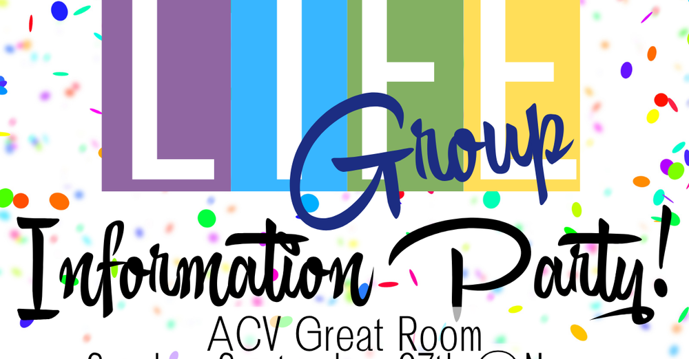 Life Group Info Party
