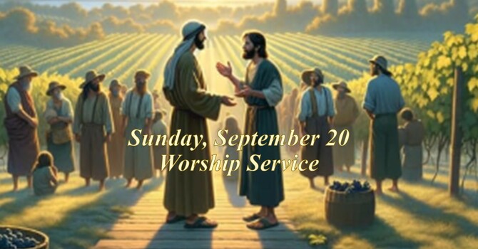 Sunday, September 20 Worship Service