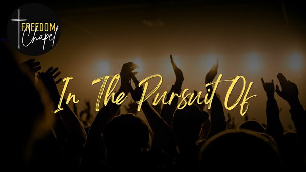In The Pursuit Of