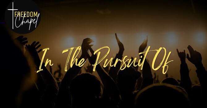 In The Pursuit Of, Part 3