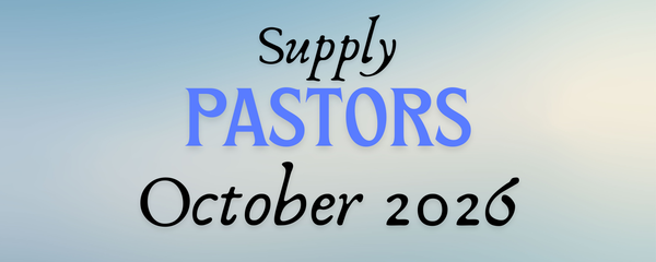 October 2026 Supply Pastors
