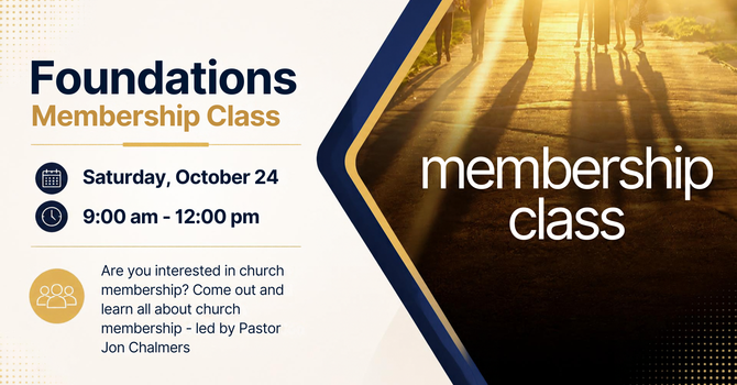 Foundations Membership Class