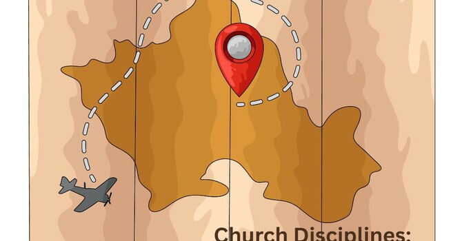 Church Disciplines: Going