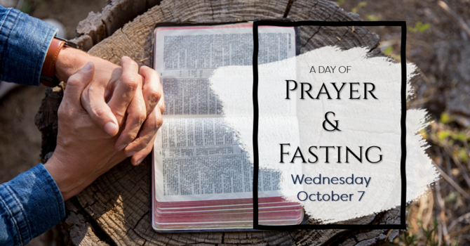 A Day of Prayer & Fasting