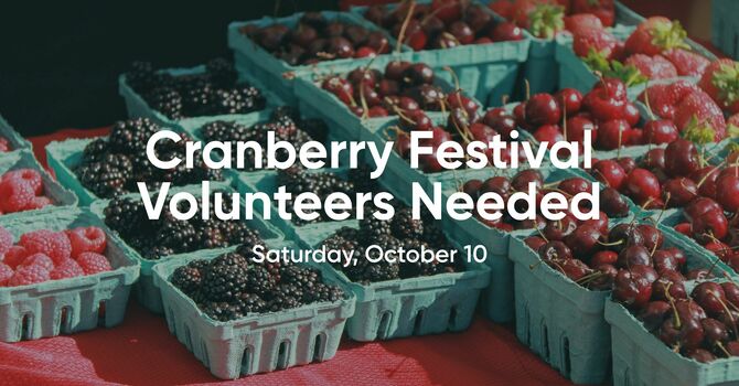 Cranberry Festival Volunteers Needed