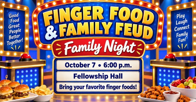 Finger Food and Family Feud
