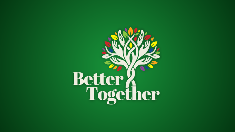 Better Together