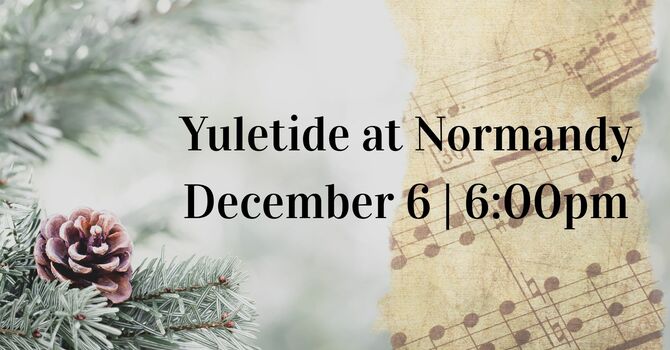 Yuletide at Normandy