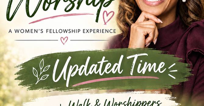 Prepare for Walk & Worship  image