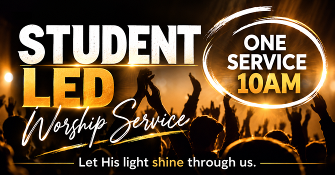 Springview Student Led Worship Service