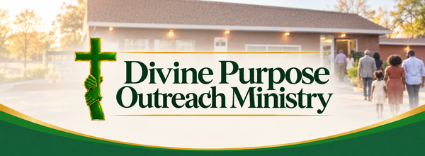 Divine Purpose Outreach Ministry