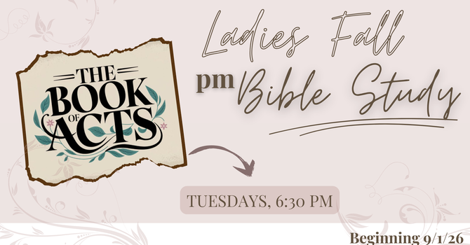 Ladies Bible Study - Tuesday PM