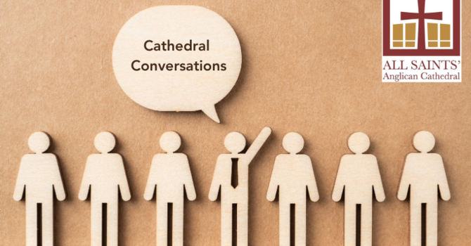 Cathedral Conversations: Magnifica Humanitas