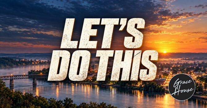 Let's Do This - Part 4             