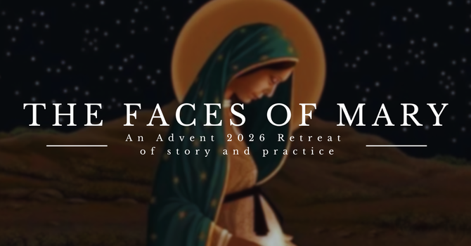 The Faces of Mary