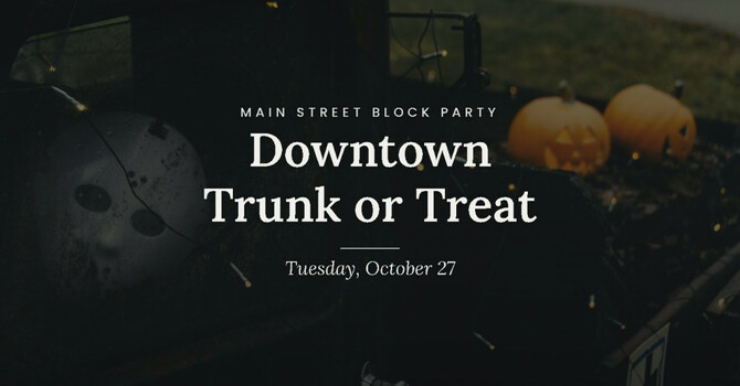 Downtown Trunk or Treat
