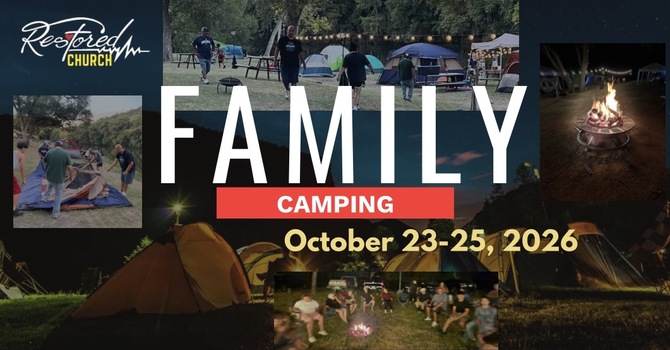  RESTORED CHURCH FAMILY CAMPOUT 2026