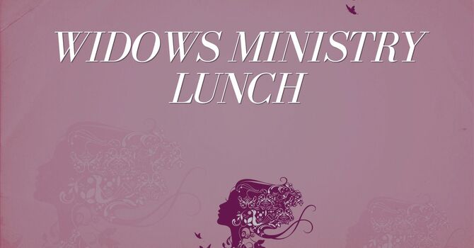 Widows Ministry Lunch