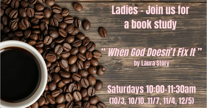 Women's Book Study - "When God Doesn't Fix It"