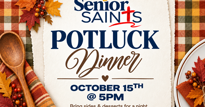 Senior Saints Fellowship Dinner