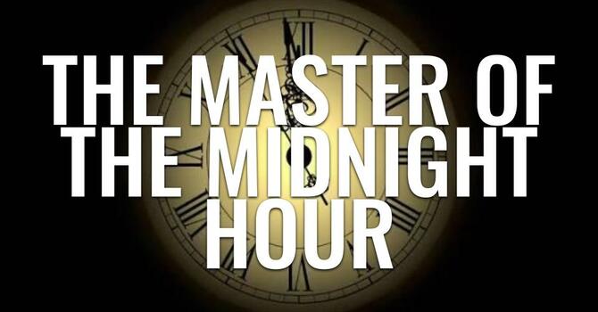 The Master of the Midnight Hour - Bro. Lapetina