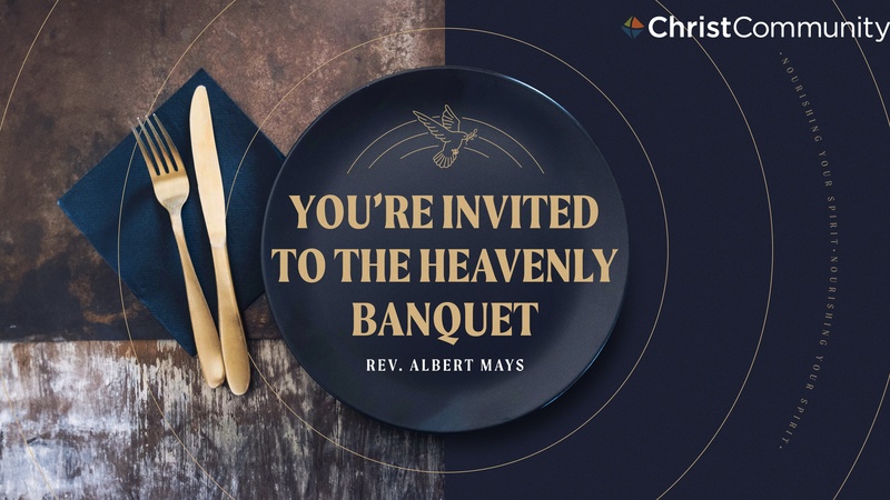 You're Invited To The Heavenly Banquet