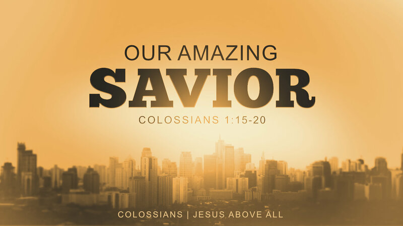 Our Amazing Savior
