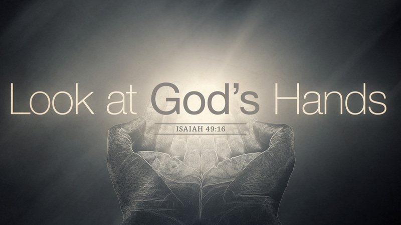 Look at God's Hands