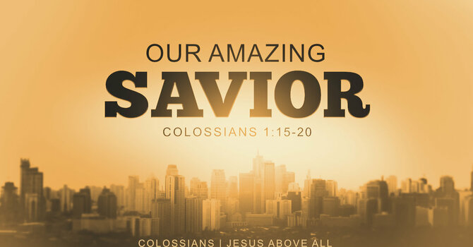 Our Amazing Savior