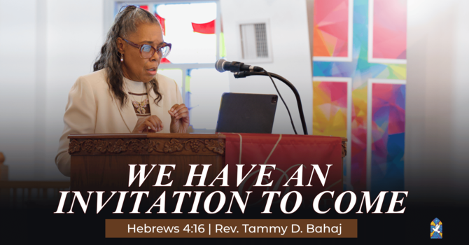 We Have An Invitation to Come