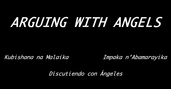 Arguing with Angels
