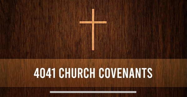 4041 Church Covenants