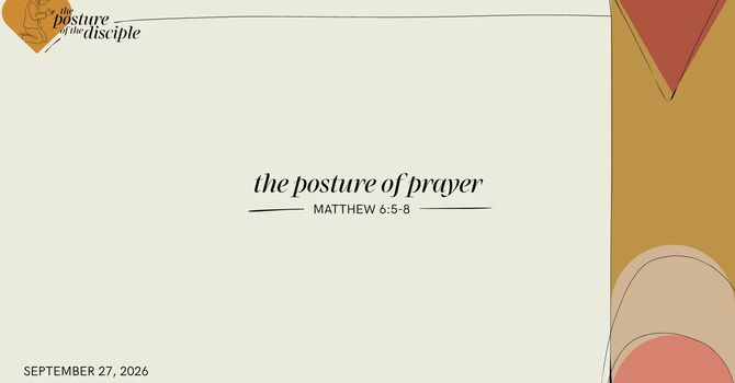 The Posture of Prayer