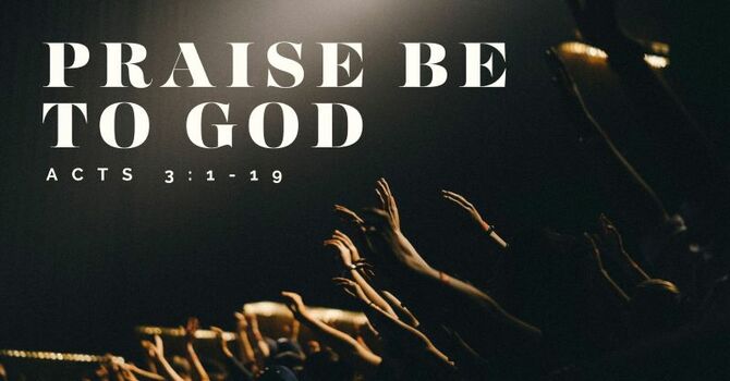 Praise Be To God