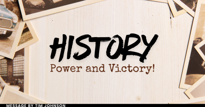 History, Power, and Victory!