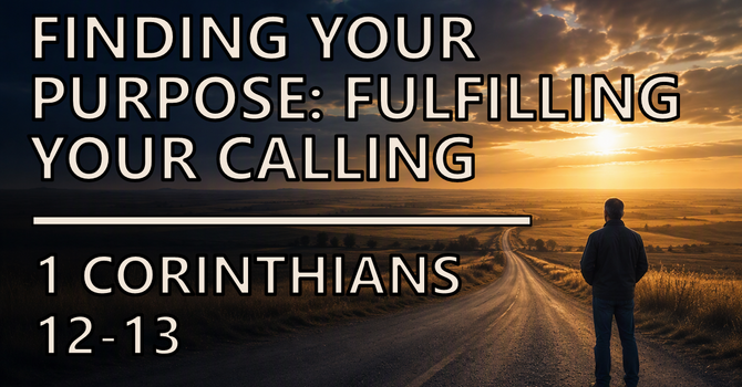 Finding Your Purpose: Fulfilling Your Calling